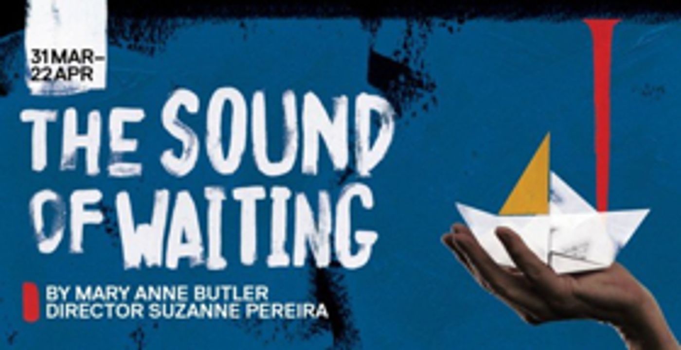 Review: THE SOUND OF WAITING Challenges Audiences To Consider The Humanity And Heartache Of The Immigration Story  Image
