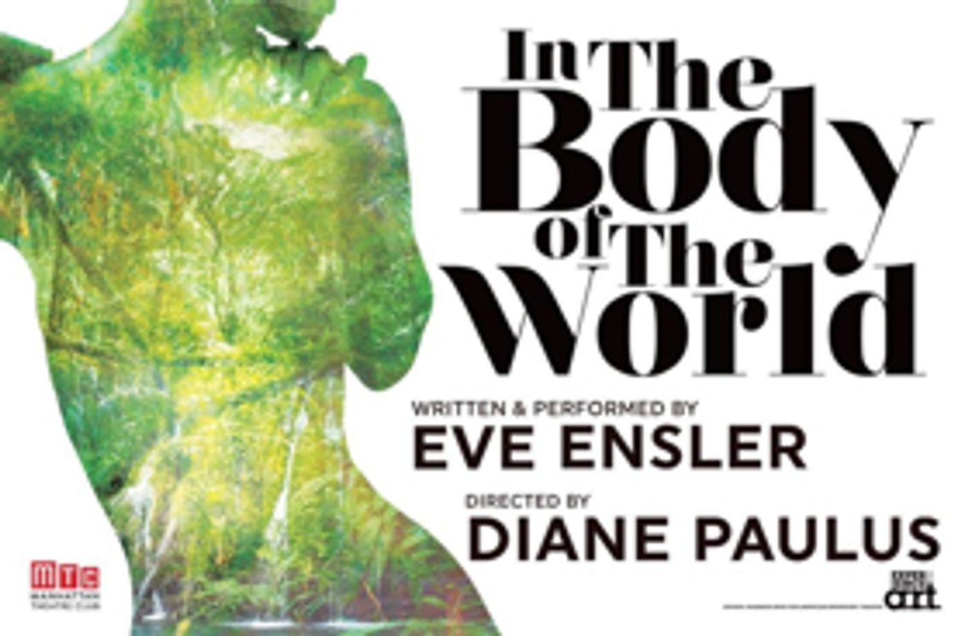 Eve Ensler, Diane Paulus and More Set for IN THE BODY OF THE WORLD Talkbacks at MTC Eve Ensler, Diane Paulus and More Set for IN THE BODY OF THE WORLD Talkbacks at MTC Image