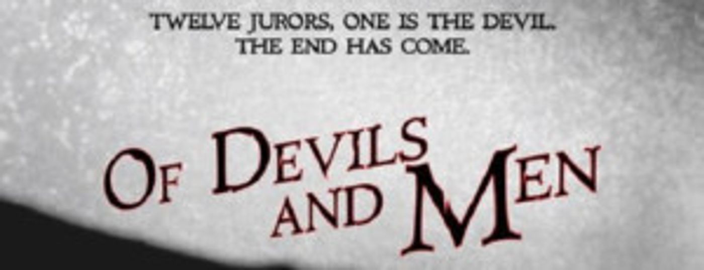 AUDITION NOTICE: OF DEVILS AND MEN at THE CAPITOL THEATER. Auditions In July, Show In October! AUDITION NOTICE: OF DEVILS AND MEN at THE CAPITOL THEATER. Auditions In July, Show In October! Image