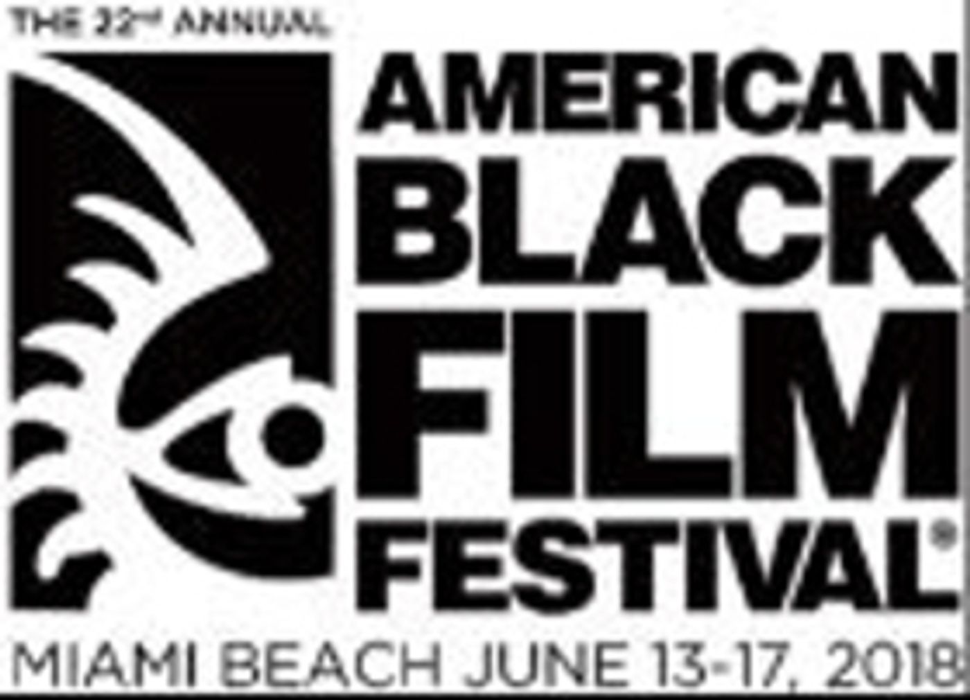 Film Submissions Now Open for 2018 AMERICAN BLACK FILM FESTIVAL Film Submissions Now Open for 2018 AMERICAN BLACK FILM FESTIVAL Image