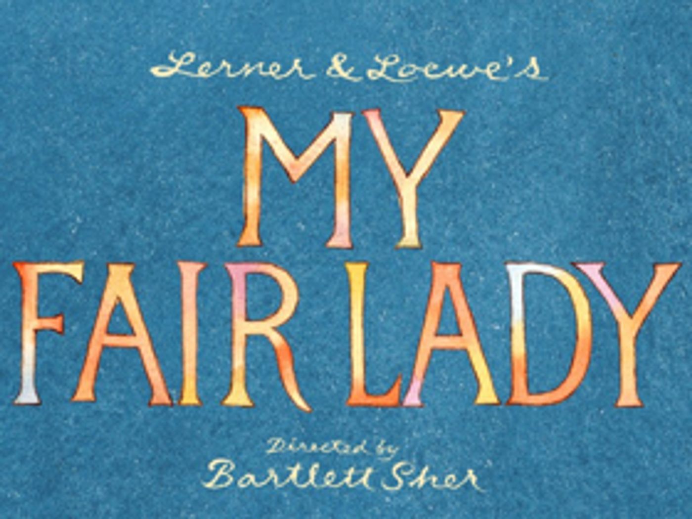 Bid Now on 2 VIP Tickets to MY FAIRY LADY on Broadway Including an Exclusive Backstage Tour with Laura Benanti  Image