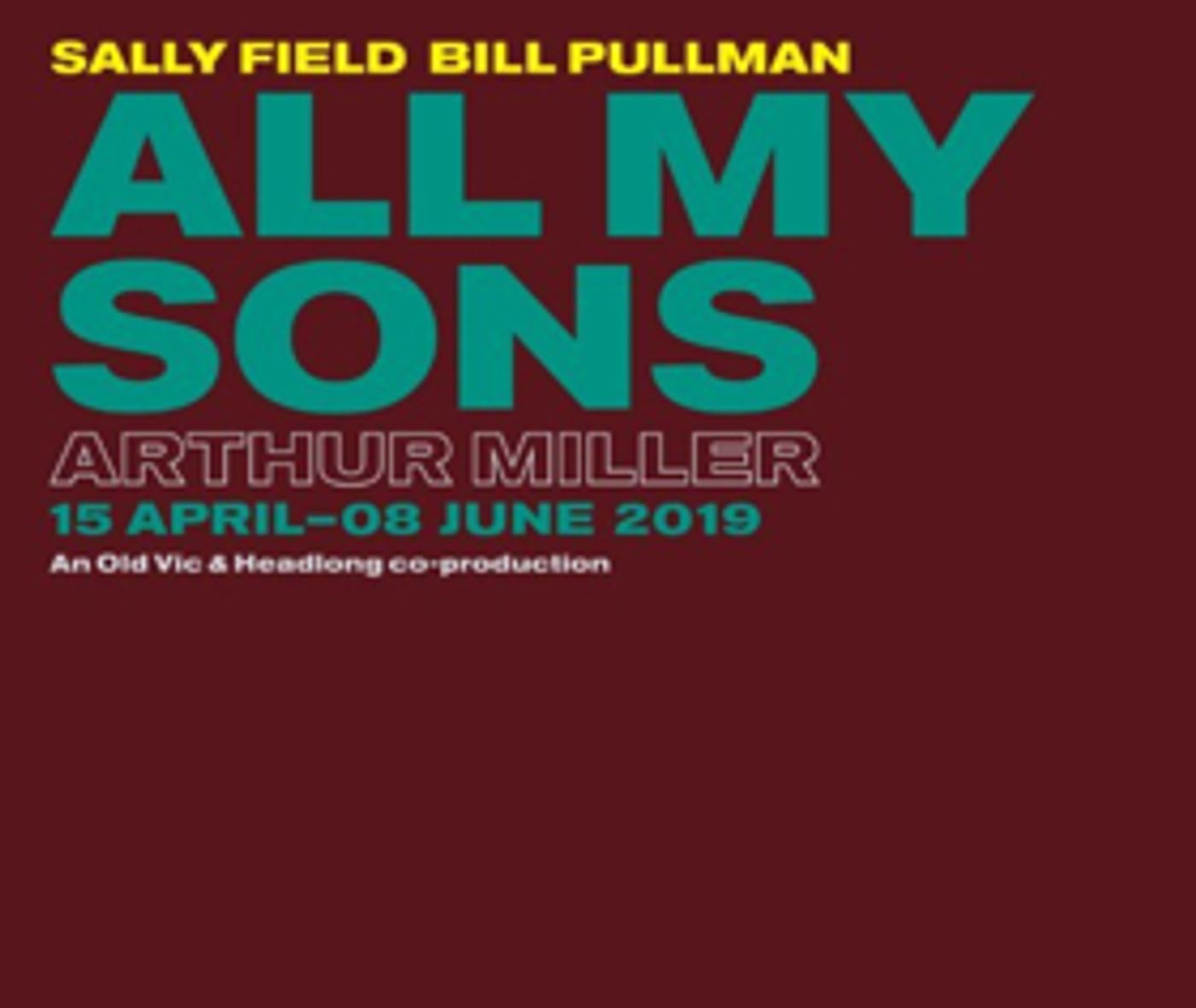 The Old Vic Announces Part Two of its Fourth Season - ALL MY SONS, and More  Image