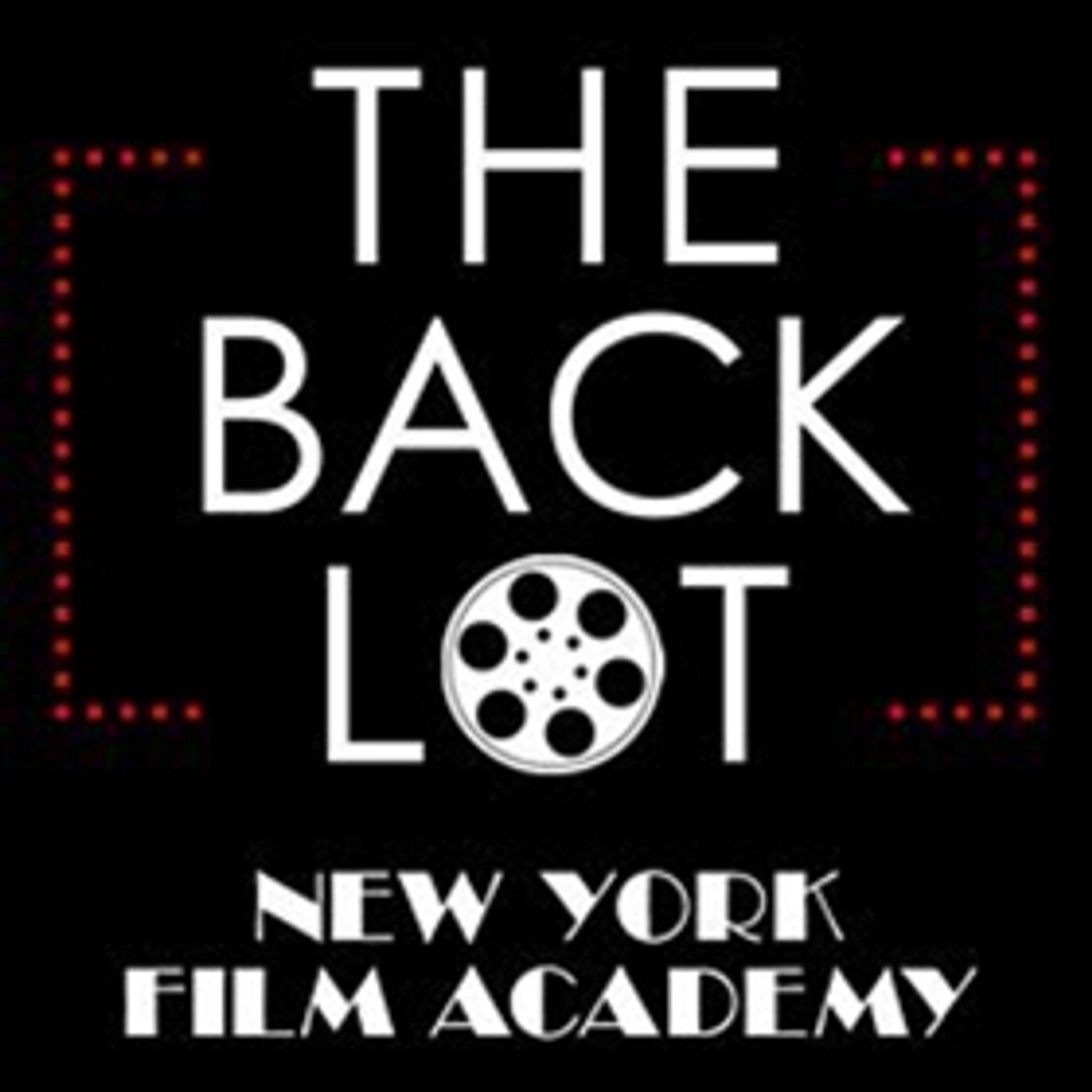 New York Film Academy Introduces THE BACKLOT Podcast  Image