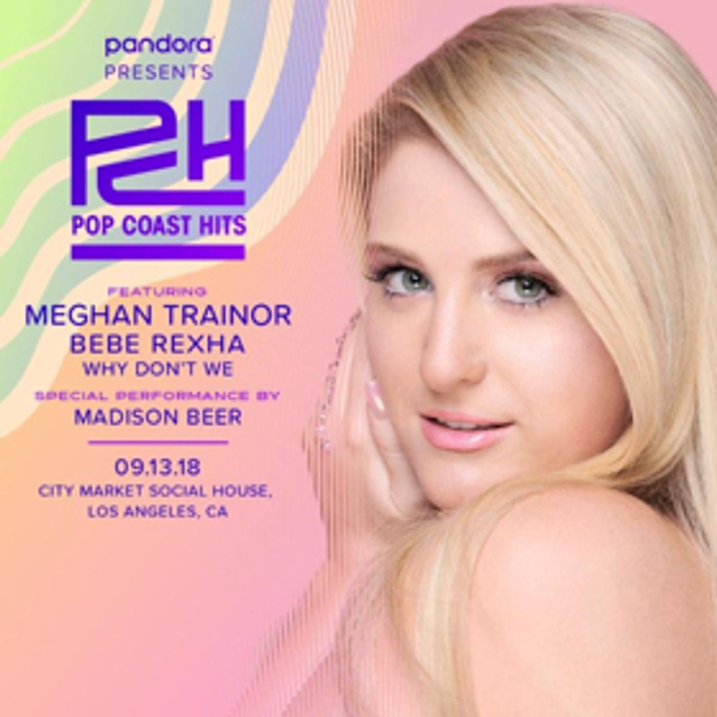 Meghan Trainor, Bebe Rexha and Why Don't We to Perform at PANDORA PRESENTS: POP COAST HITS  Image