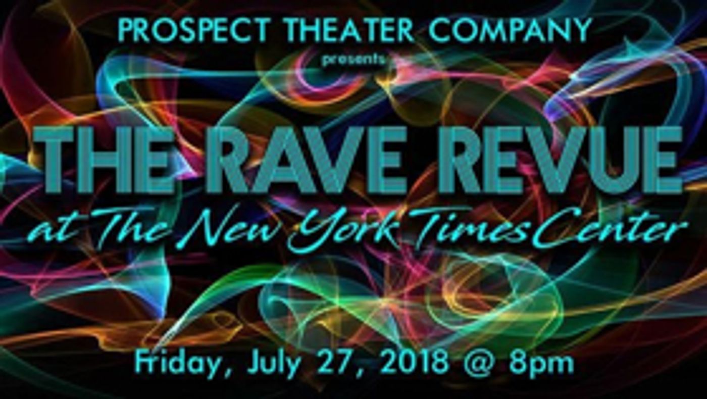 Prospect Announces Cast of RAVE REVUE Concert Prospect Announces Cast of RAVE REVUE Concert Image