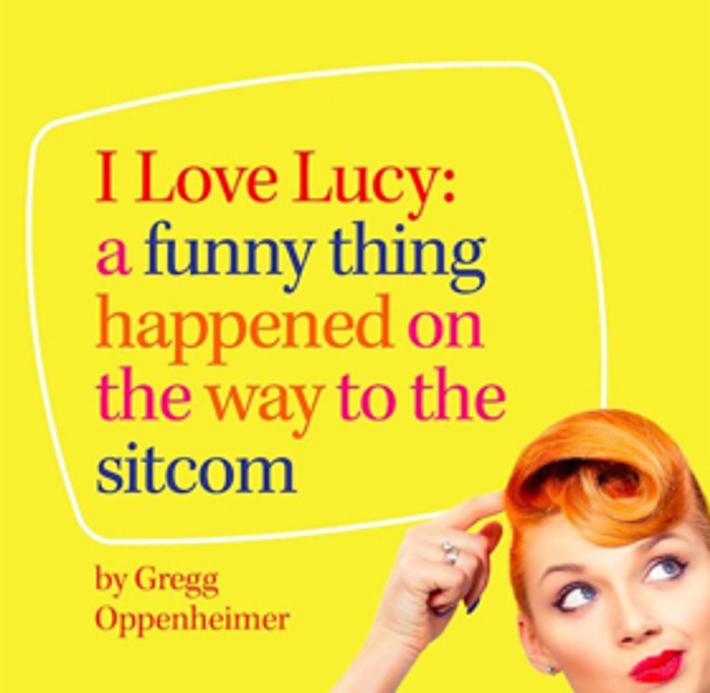 Bid Now on 4 Tickets to I LOVE LUCY: A Funny Thing Happened on the Way to the Sitcom, Plus Merch  Image