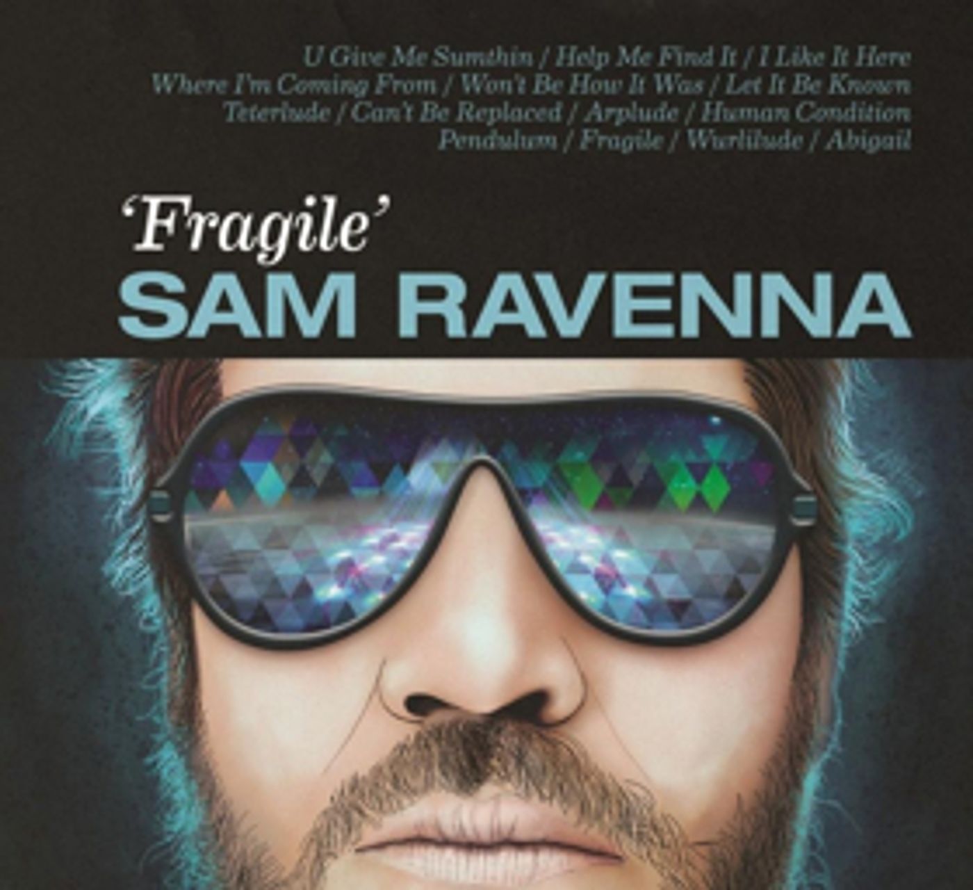 Sam Ravenna Announces New Album 'Fragile' Sam Ravenna Announces New Album 'Fragile' Image
