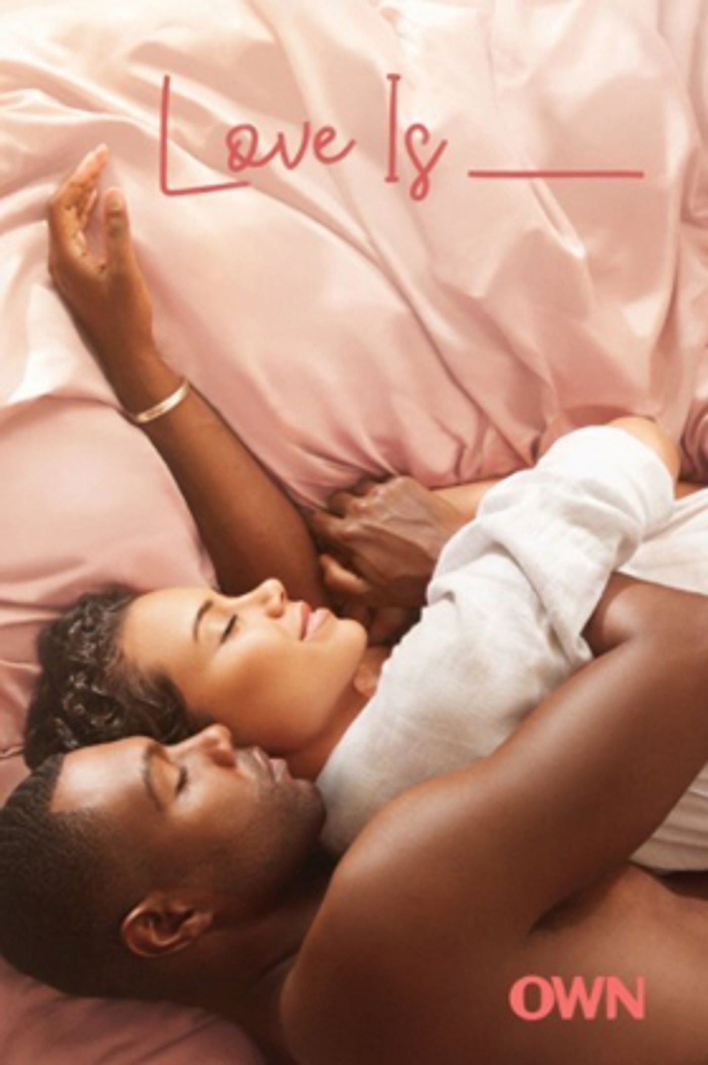 OWN Announces Second Season Renewal Of Hit Romantic Drama LOVE IS__ OWN Announces Second Season Renewal Of Hit Romantic Drama LOVE IS__ Image