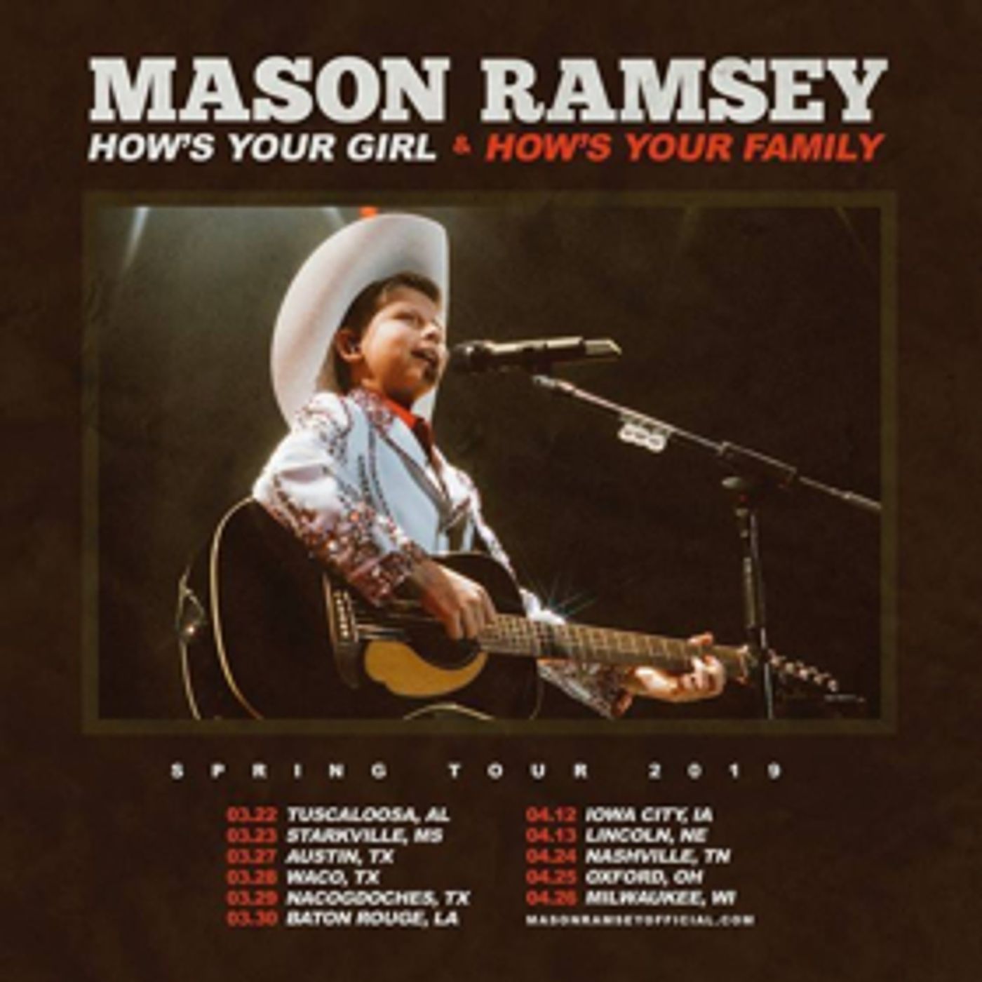 Mason Ramsey Kicks Off The New Year With HOW'S YOUR GIRL & HOW'S YOUR FAMILY Spring Tour 2019 Mason Ramsey Kicks Off The New Year With HOW'S YOUR GIRL & HOW'S YOUR FAMILY Spring Tour 2019 Image