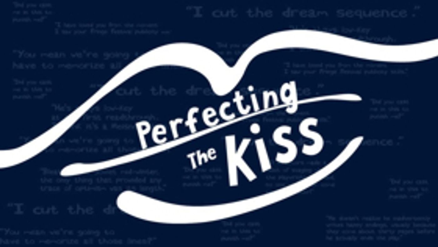 Review: PERFECTING THE KISS at Capital Fringe Review: PERFECTING THE KISS at Capital Fringe Image