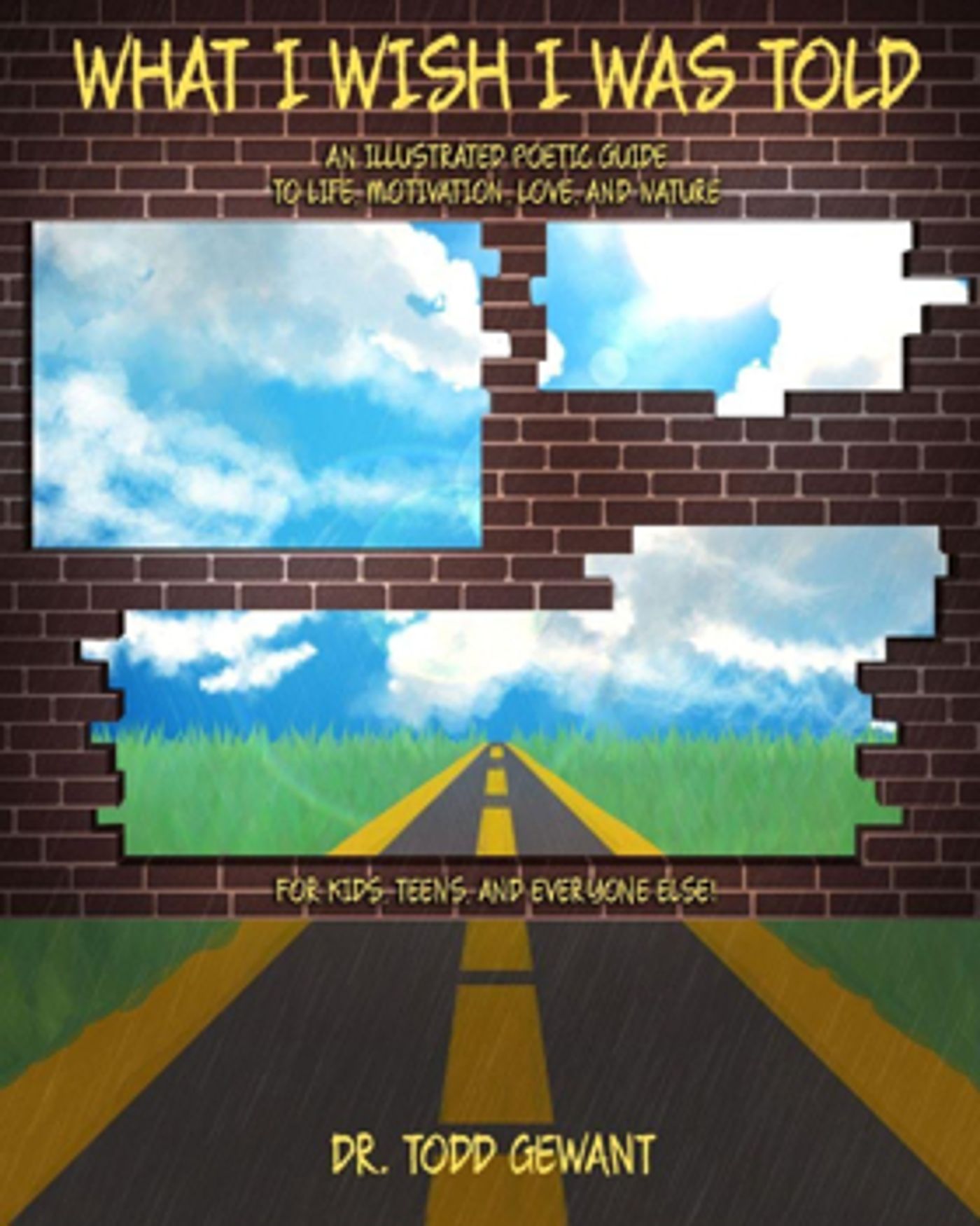 Dr. Todd Gewant Releases WHAT I WISH I WAS TOLD  Image