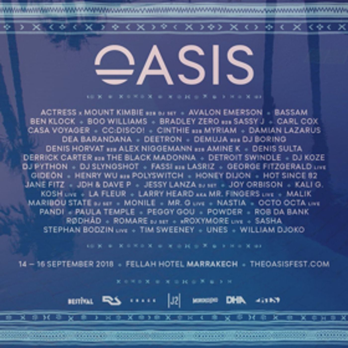 Morocco's Oasis Festival Announces Final Lineup with Sasha, Hot Since 82, Joy Orbison and More! Morocco's Oasis Festival Announces Final Lineup with Sasha, Hot Since 82, Joy Orbison and More! Image