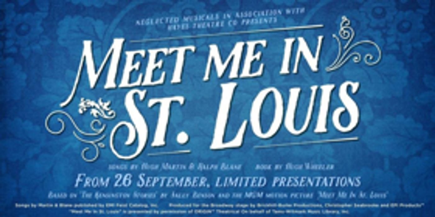 MEET ME IN ST LOUIS Adds Extra Show MEET ME IN ST LOUIS Adds Extra Show Image