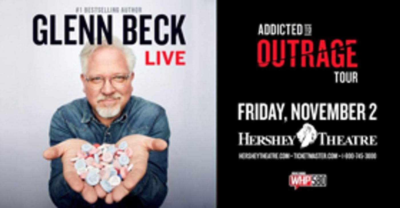 Glenn Beck To Come To Hershey Theatre  Image