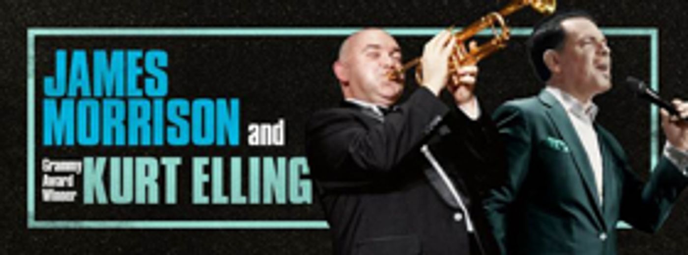 James Morrison and Kurt Elling Team Up for Australian National Tour  Image