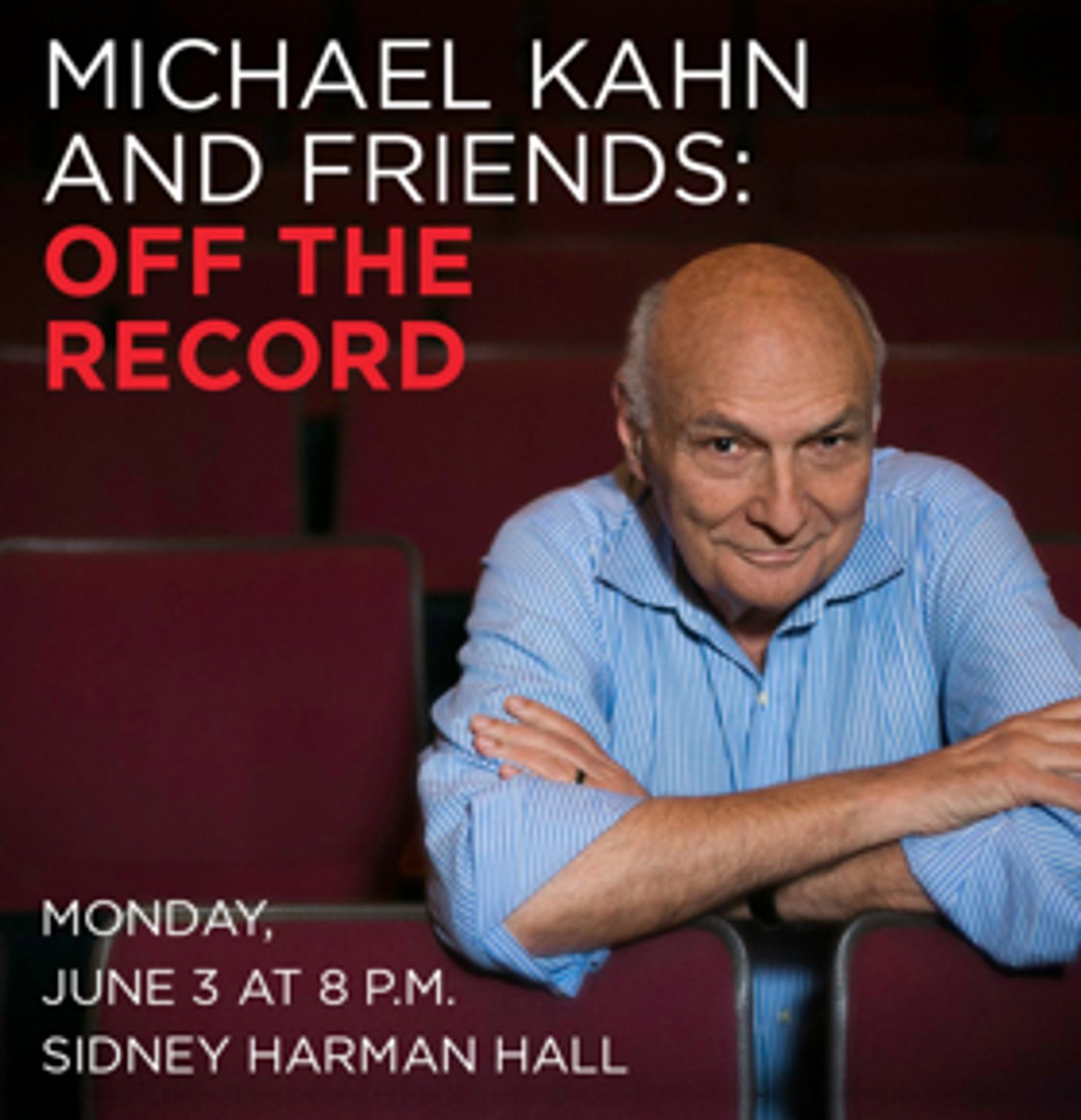 Shakespeare Theatre Company Announces Final MICHAEL KAHN AND FRIENDS: OFF THE RECORD Event  Image