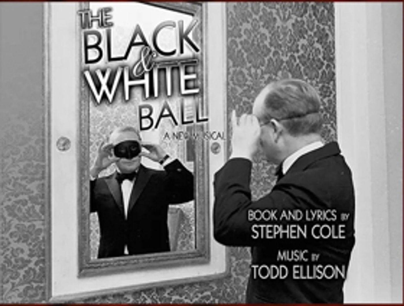 Stephen Cole and Todd Ellison's New Musical THE BLACK AND WHITE BALL to Receive Industry Reading Image