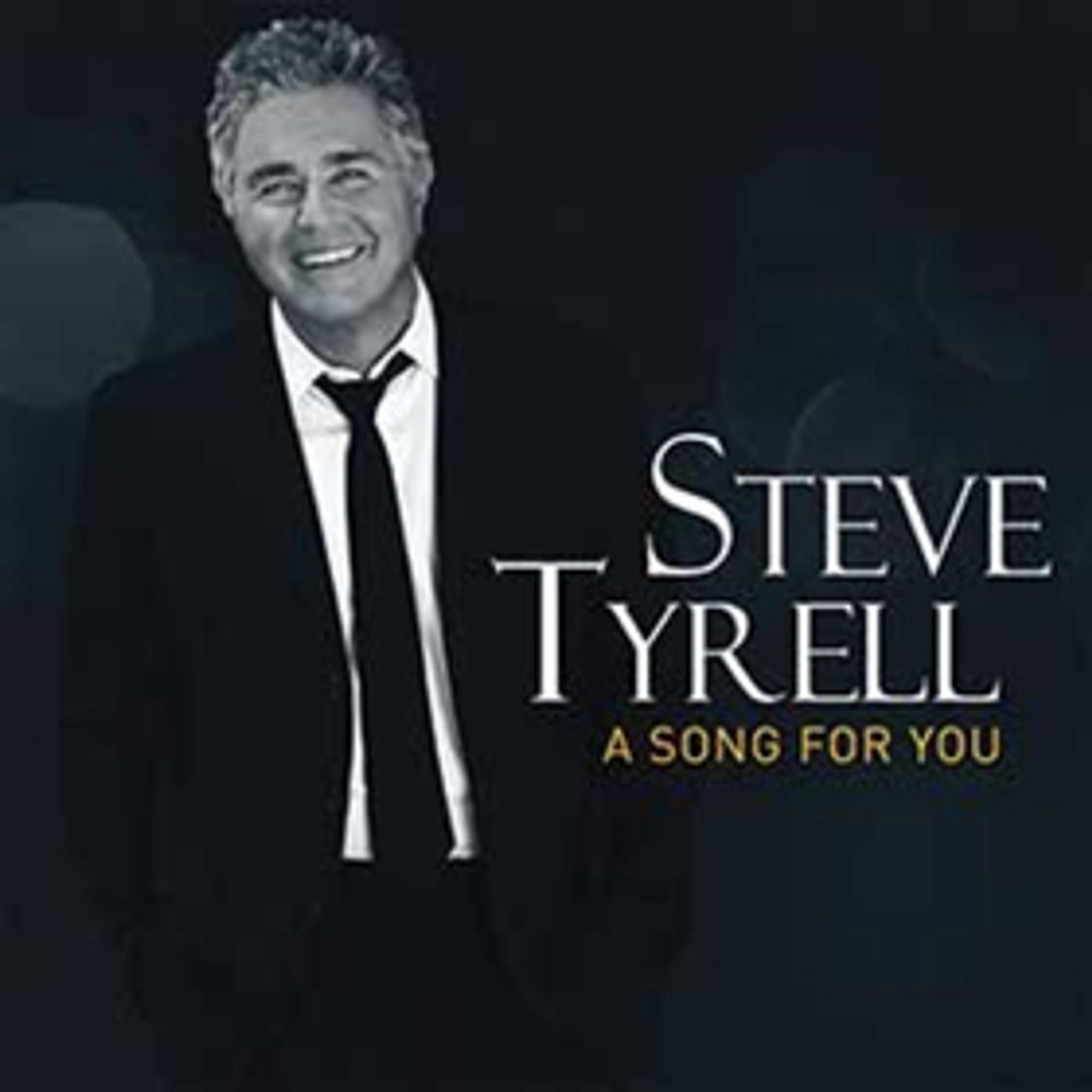Steve Tyrell To Release A SONG FOR YOU 2/9  Image