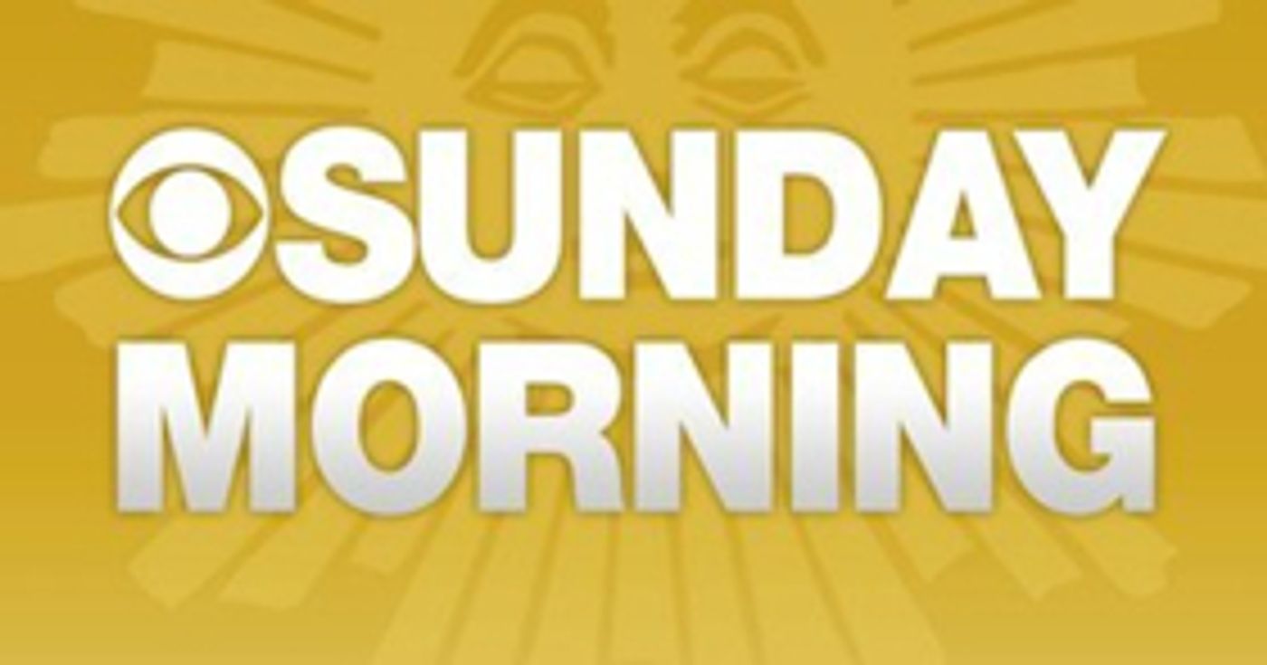 CBS to Present One-Hour Primetime Special SUNDAY'S BEST: CELEBRATING 40 YEARS OF CBS SUNDAY MORNING  Image