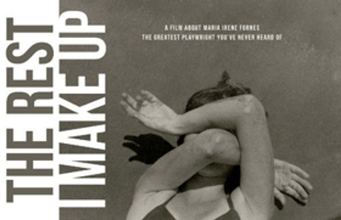 THE REST I MAKE UP A film about Maria Irene Fornes To Premiere At Miami Film Festival THE REST I MAKE UP A film about Maria Irene Fornes To Premiere At Miami Film Festival Image