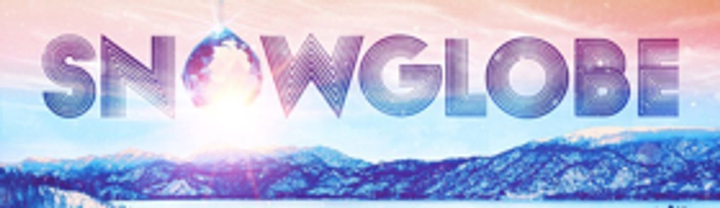 SnowGlobe Music Festival Advance Tickets On Sale Now  Image