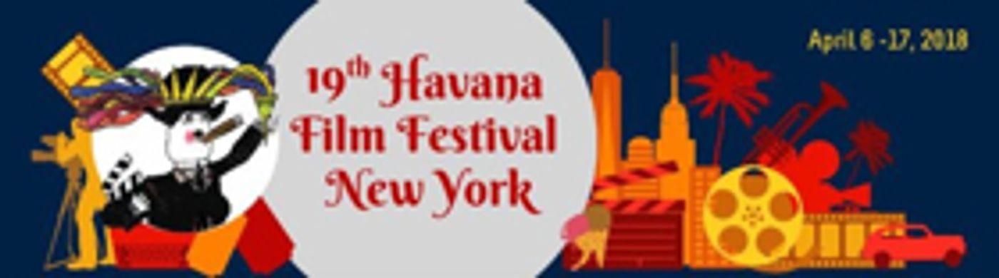 19th Havana Film Festival In New York April 6-17, 2018 19th Havana Film Festival In New York April 6-17, 2018 Image