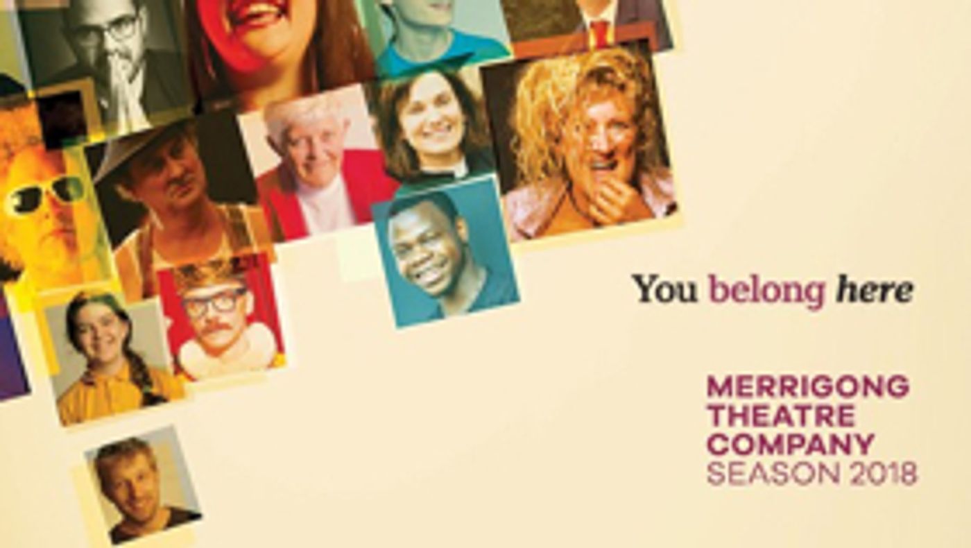 Merrigong Theatre Company Announces 2018 Season  Image