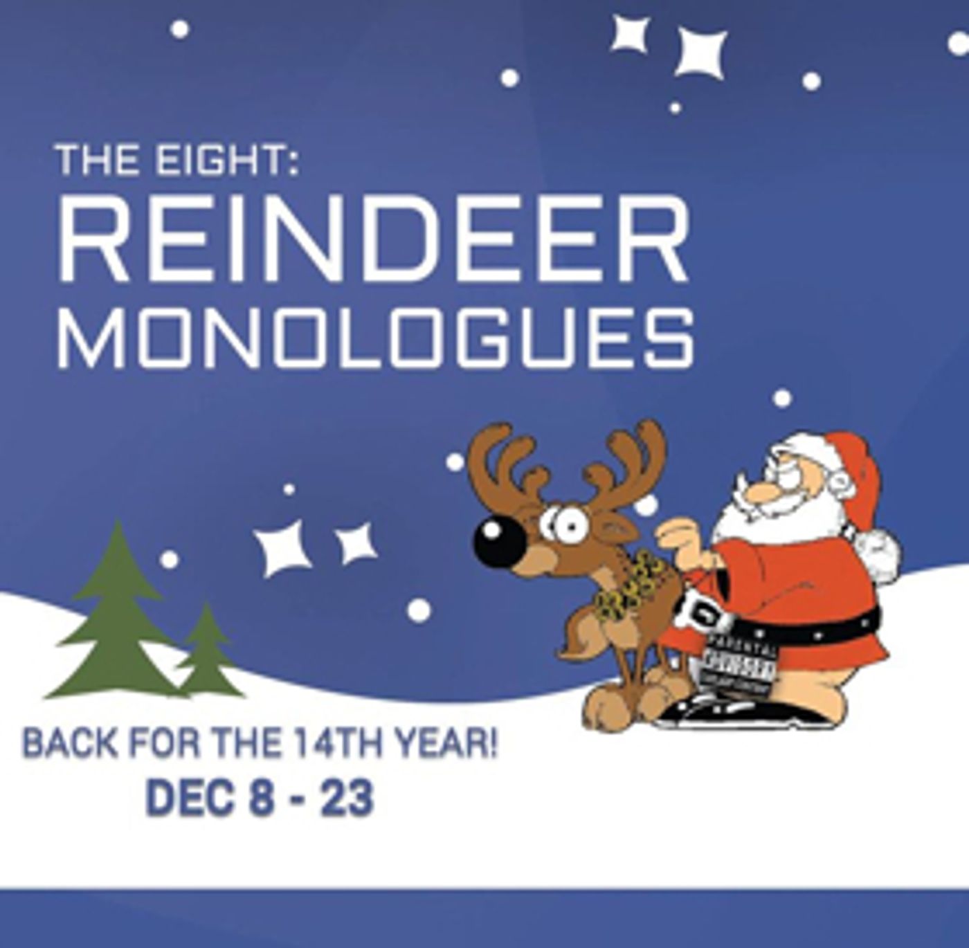 THE EIGHT: REINDEER MONOLOGUES Returns For 14th Straight Year To Chance Theater  Image