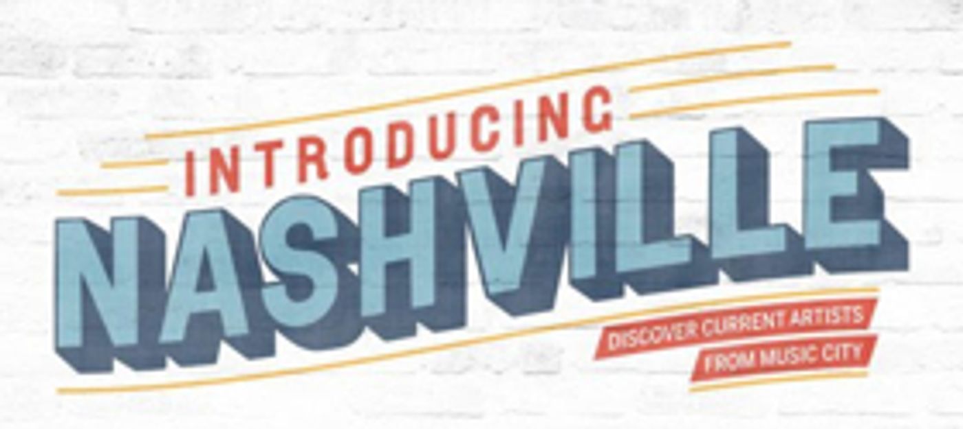 The Country Music Association Announces 'Introducing Nashville' Shows  Image