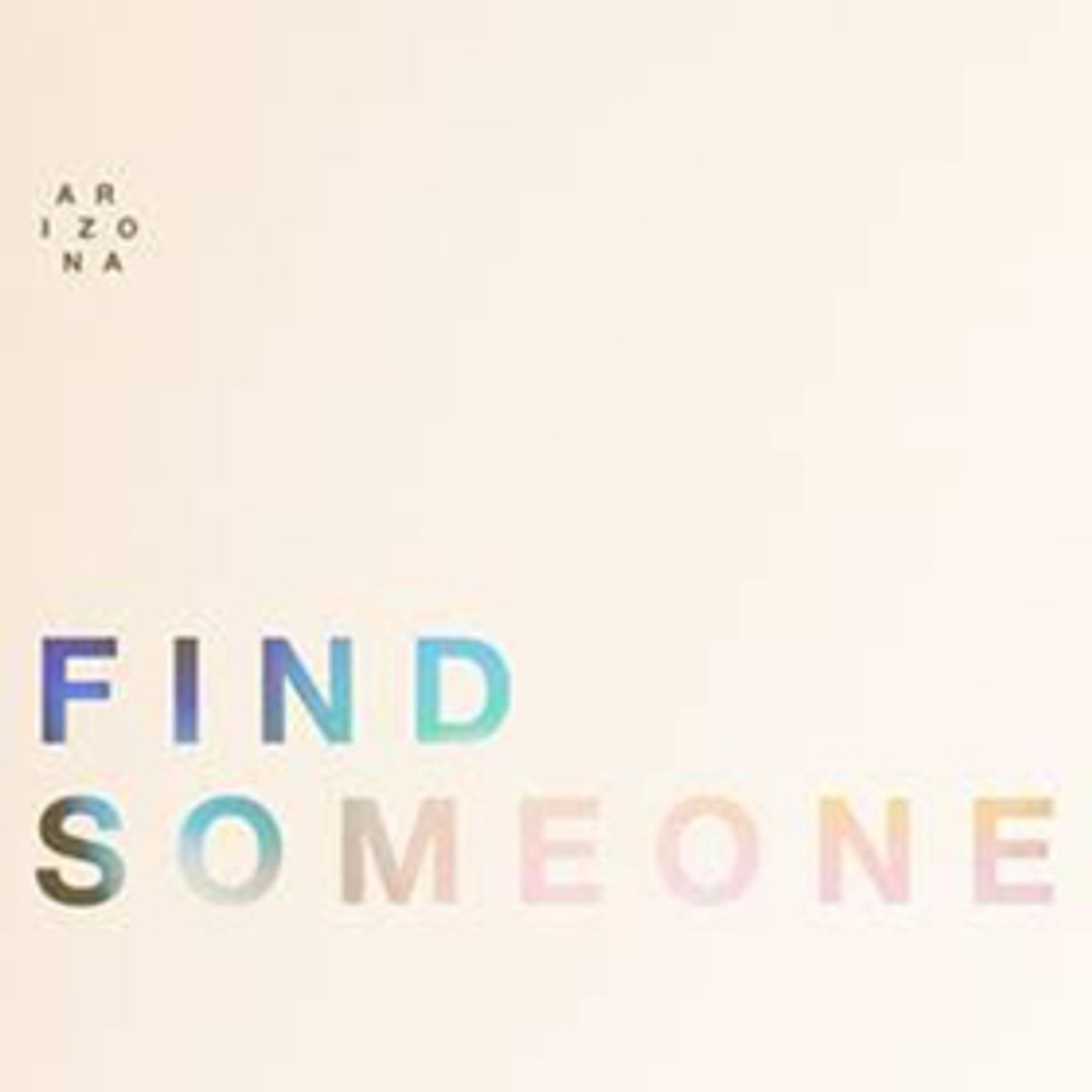 A R I Z O N A Return With FIND SOMEONE  Image
