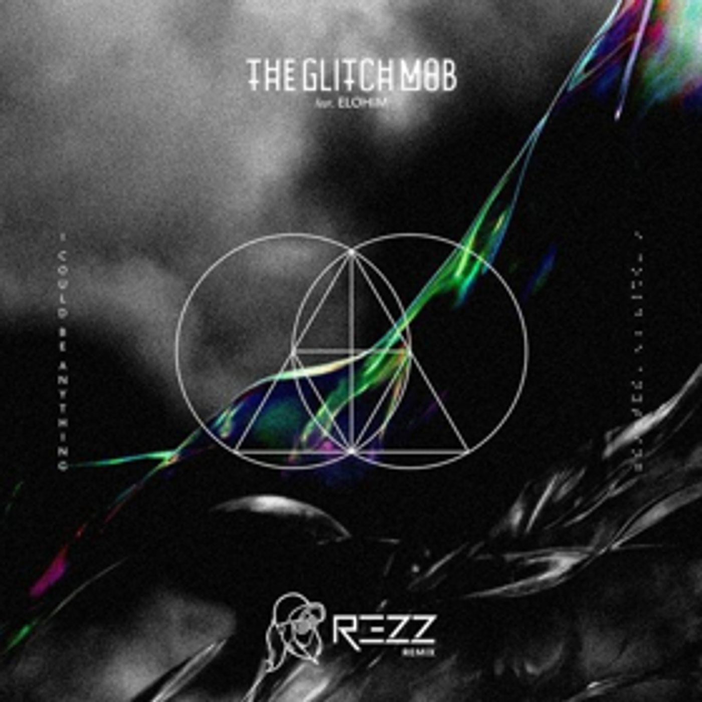 The Glitch Mob Release REZZ Remix of I COULD BE ANYTHING Feat. Elohim The Glitch Mob Release REZZ Remix of I COULD BE ANYTHING Feat. Elohim Image