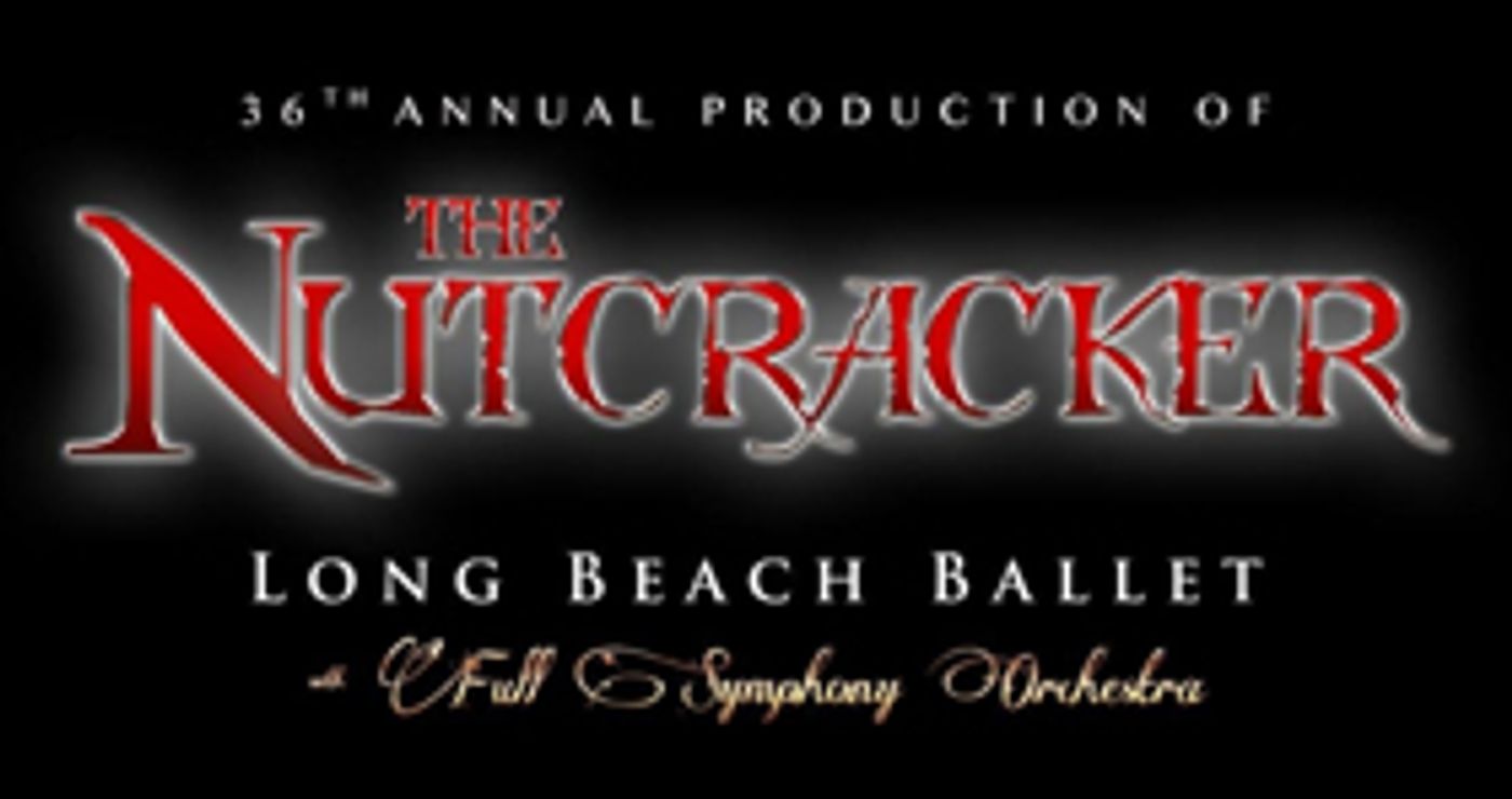 Review: Long Beach Ballet's Stunning Holiday Classic THE NUTCRACKER Named the Best-Loved in the U.S. for 2018 Review: Long Beach Ballet's Stunning Holiday Classic THE NUTCRACKER Named the Best-Loved in the U.S. for 2018 Image
