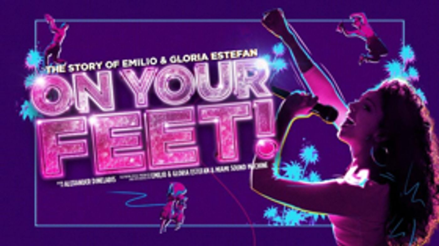 ON YOUR FEET! The Story Of Emilio And Gloria Estefan To Play London Coliseum ON YOUR FEET! The Story Of Emilio And Gloria Estefan To Play London Coliseum Image