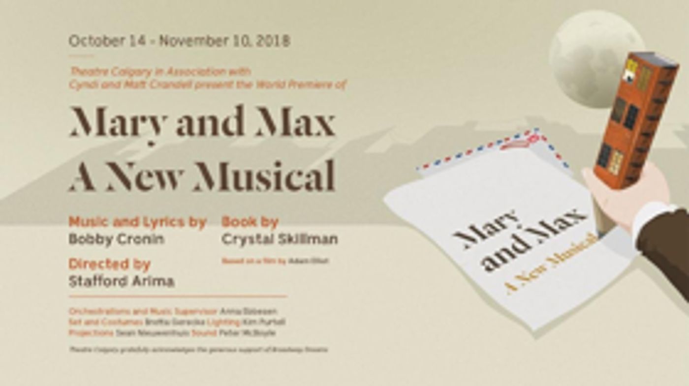 Theatre Calgary to Present the World Premiere of MARY & MAX As Part of 2018-19 Season  Image