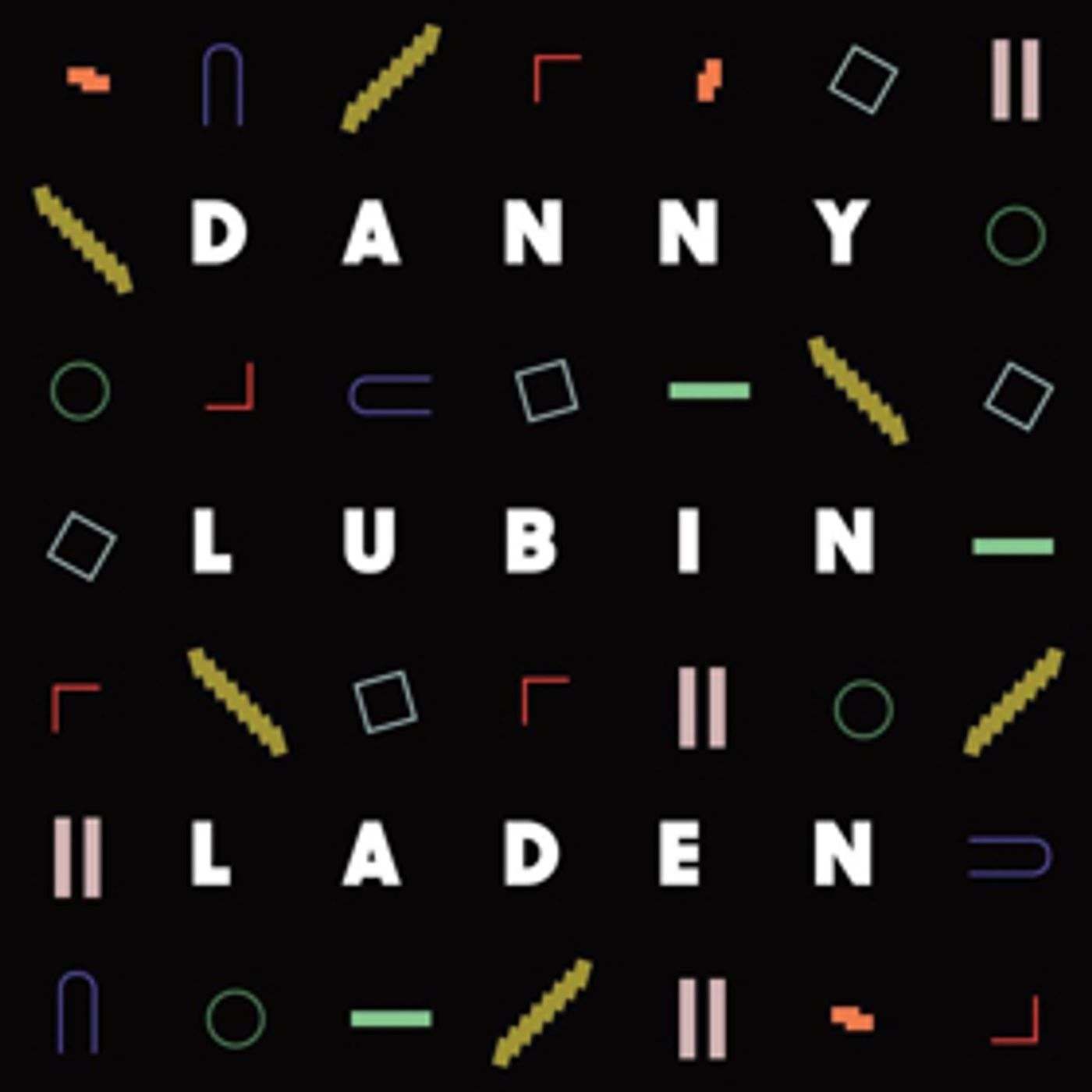 Slow & Steady Records Announces The Release of Danny Lubin-Laden's Self-Titled Debut Album  Image