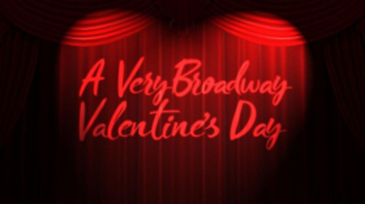 A Very Broadway Valentine's Day at 54 Below  Image