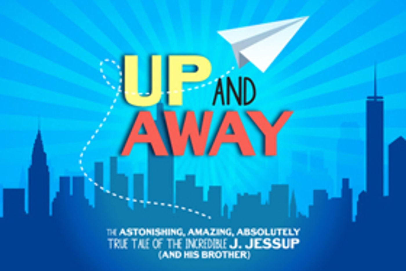Tickets on Sale for 'UP AND AWAY' World Premiere at Pittsburgh CLO  Image