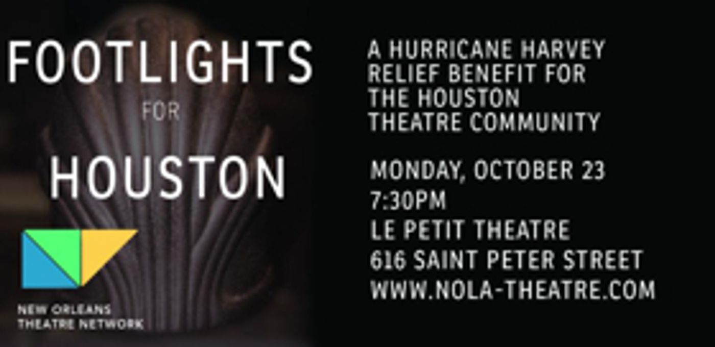 Le Petit Theatre to Host FOOTLIGHTS FOR HOUSTON Hurricane Harvey Relief Benefit  Image