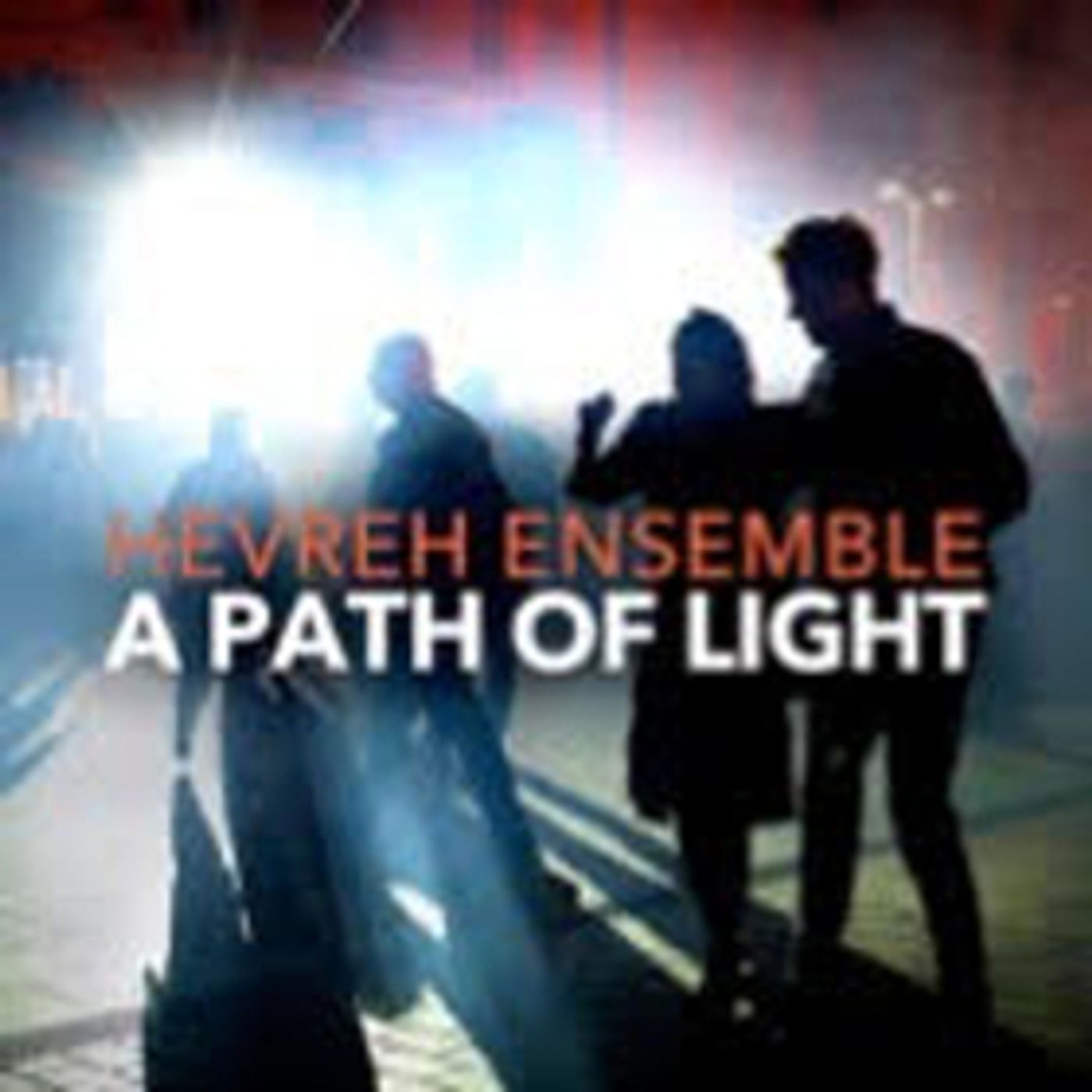 World Chamber Music Quartet, Hevreh Ensemble, Releases its Third Album Today World Chamber Music Quartet, Hevreh Ensemble, Releases its Third Album Today Image