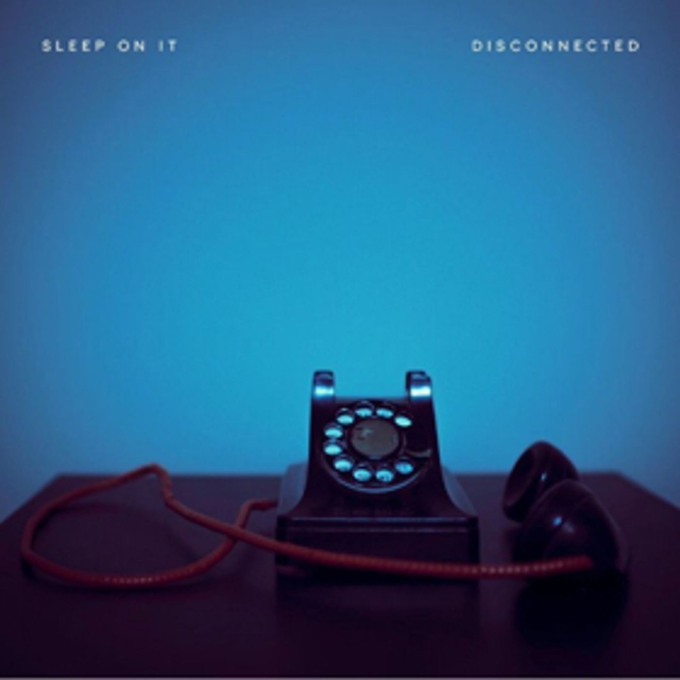 Sleep On It Share New Single DISCONNECTED Sleep On It Share New Single DISCONNECTED Image