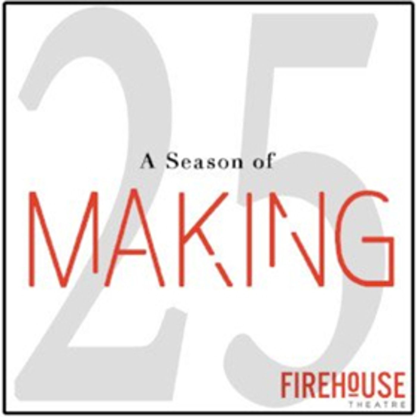 Firehouse Announces SEASON OF MAKING  Image