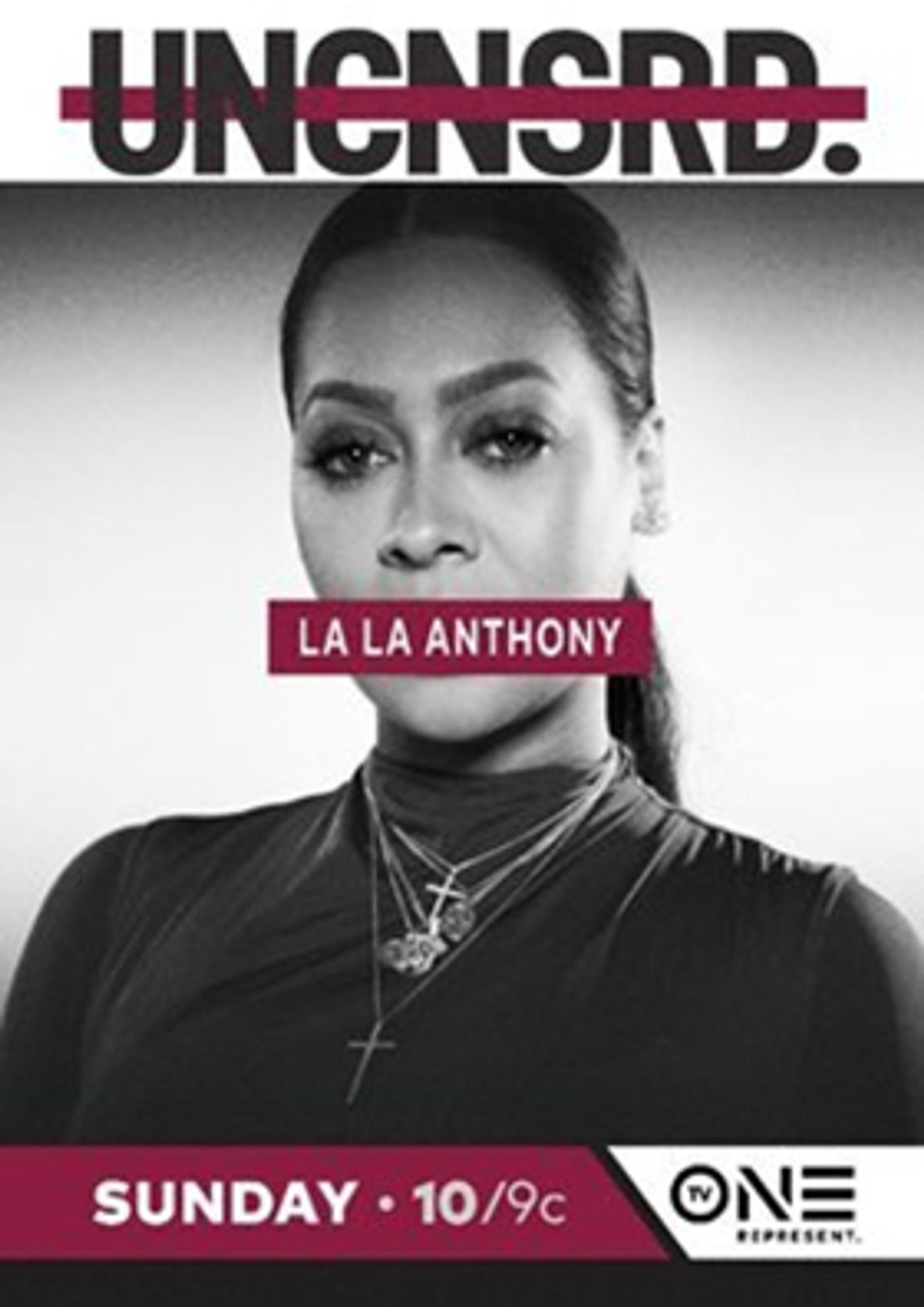 TV One's UNCENSORED and UNSUNG to Highlight La La Anthony and Brand Nubian on 4/15  Image