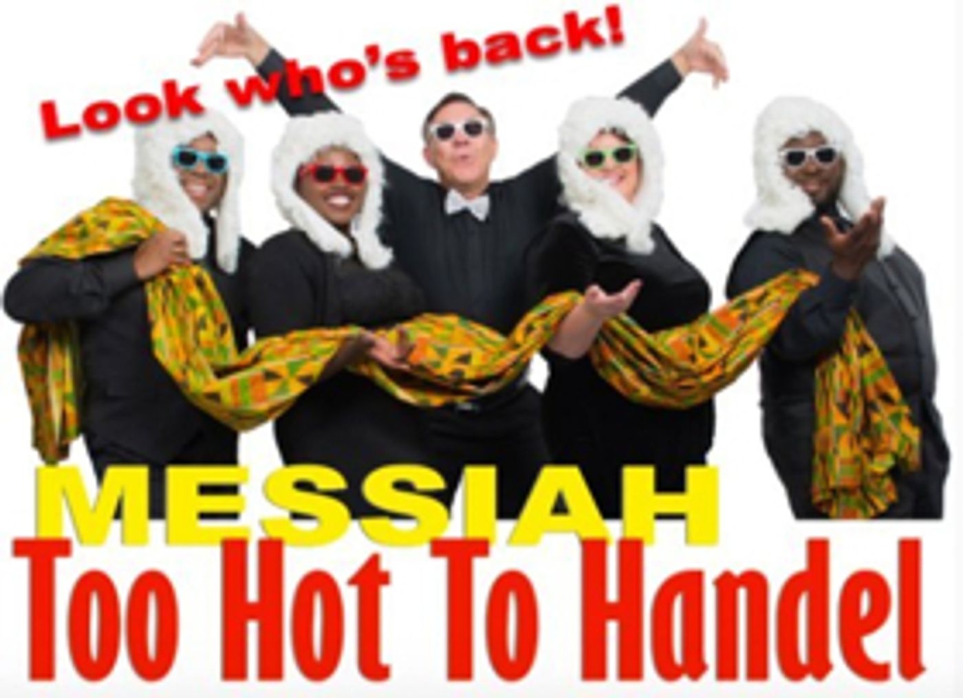 Handel's Messiah With A Gospel Twist - It's Too Hot To Handel!  Image