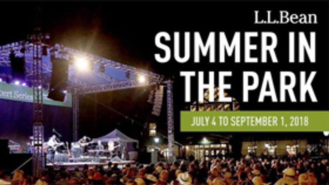 L.L.Bean Announces 2018 Summer in the Park Lineup of Concerts L.L.Bean Announces 2018 Summer in the Park Lineup of Concerts Image