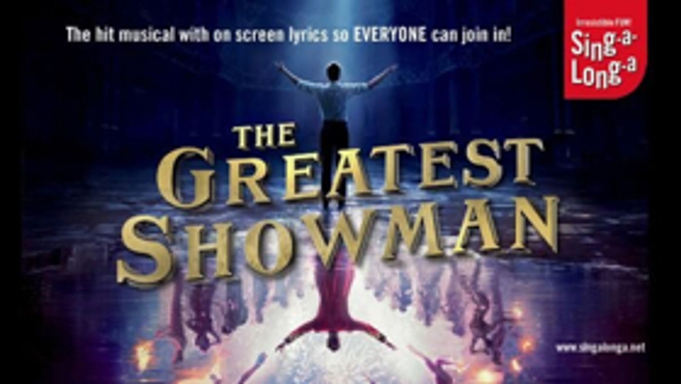 Sing Along With THE GREATEST SHOWMAN at The Bristol Hippodrome Sing Along With THE GREATEST SHOWMAN at The Bristol Hippodrome Image