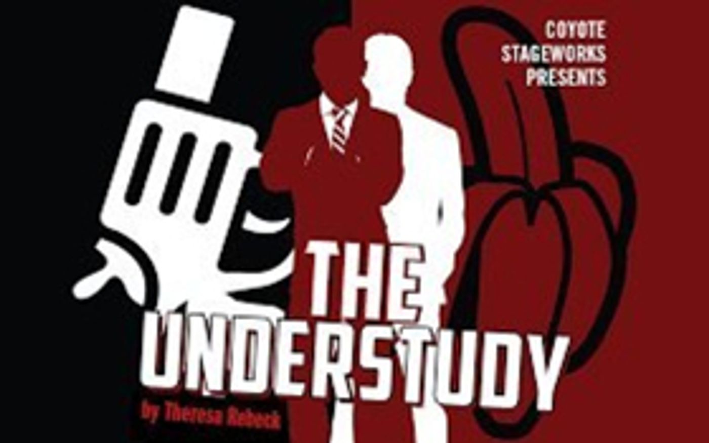Award Winning Coyote Stageworks Kicks Off tenth Anniversary Season With THE UNDERSTUDY Award Winning Coyote Stageworks Kicks Off tenth Anniversary Season With THE UNDERSTUDY Image
