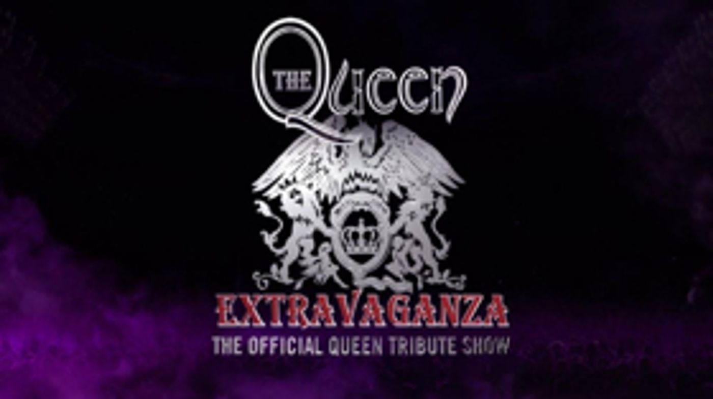 QUEEN EXTRAVAGANZA Returns To Rock The UK With The Queen Greatest Hits Tour Nationwide  Image
