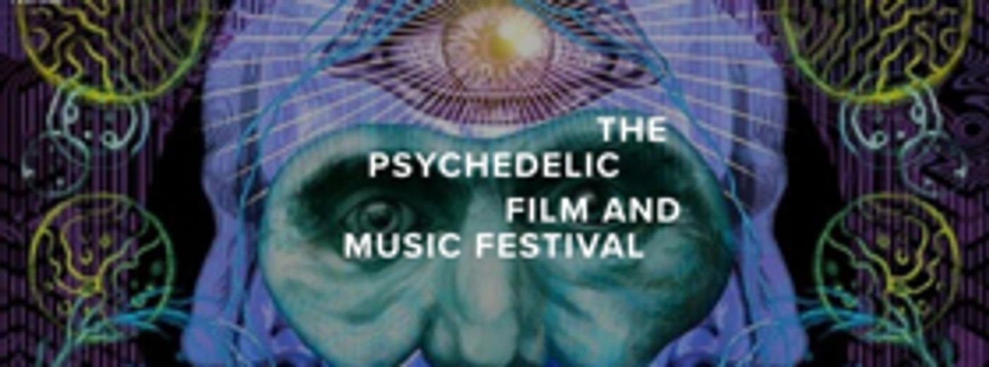 The Psychedelic Film and Music Festival Announces Inaugural Award Winners The Psychedelic Film and Music Festival Announces Inaugural Award Winners Image