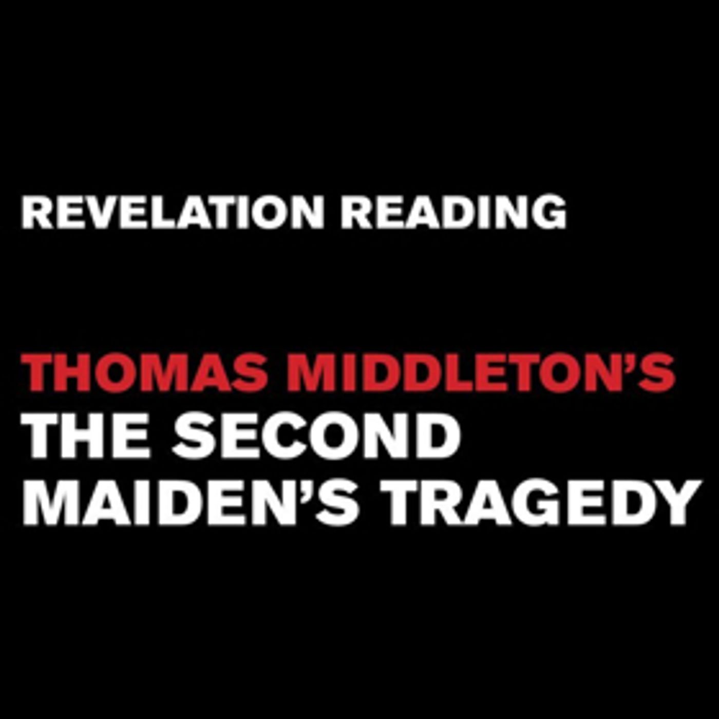 Red Bull Theater Continues Reading Series with THE SECOND MAIDEN'S TRAGEDY  Image