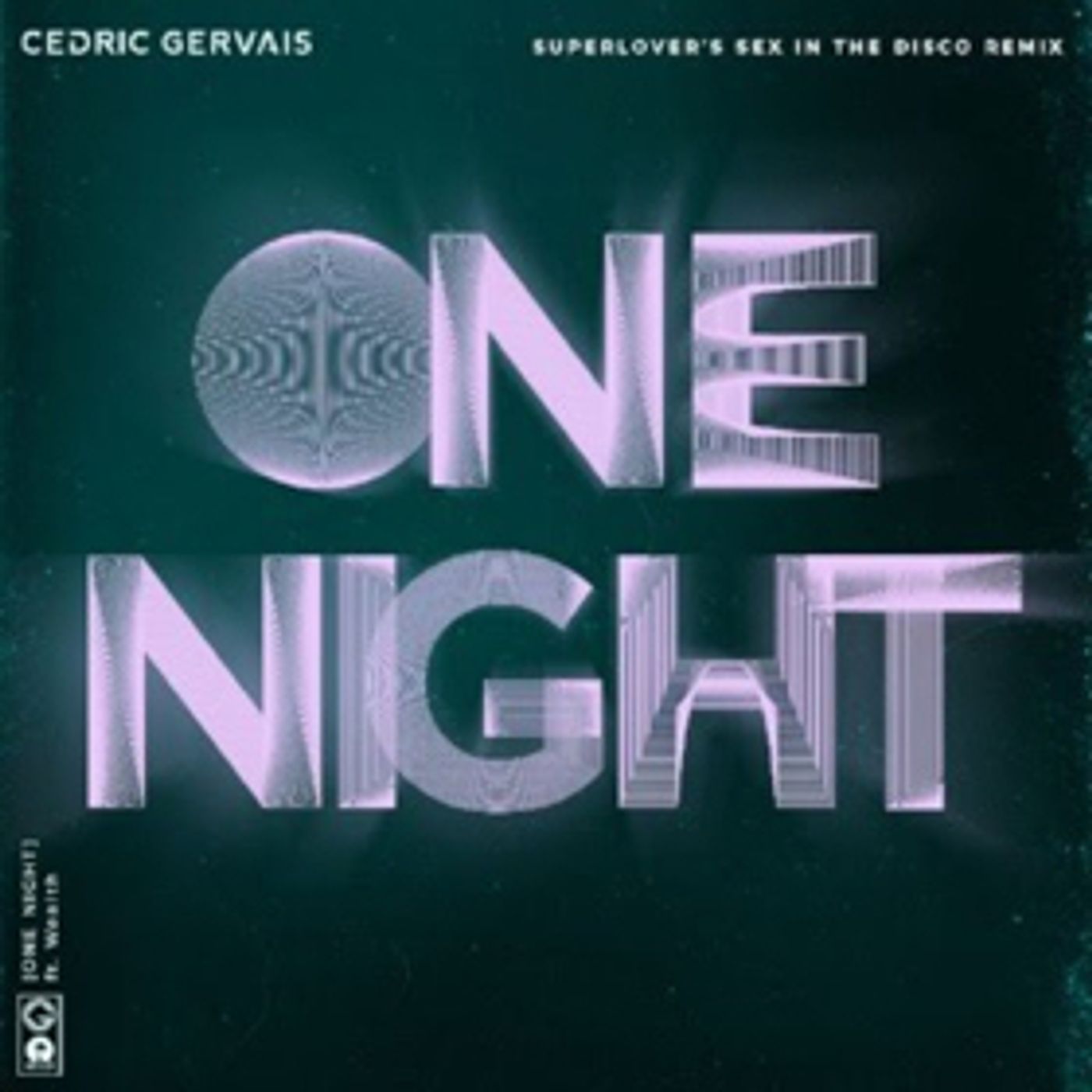 Superlover Remixes Cedric Gervais's Latest Single ONE NIGHT Feat. Wealth Superlover Remixes Cedric Gervais's Latest Single ONE NIGHT Feat. Wealth Image